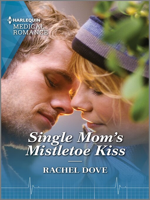 Title details for Single Mom's Mistletoe Kiss by Rachel Dove - Available